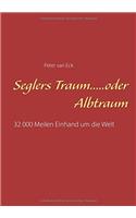 Seglers Traum.....Oder Albtraum