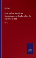 Extracts of the Journals and Correspondence of Miss Berry from the Year 1783 to 1852: Vol. 2