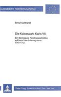 Die Kaiserwahl Karls VII.