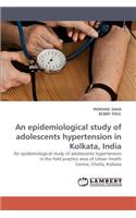 epidemiological study of adolescents hypertension in Kolkata, India