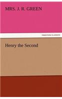 Henry the Second