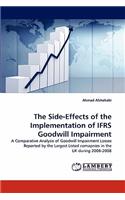 Side-Effects of the Implementation of IFRS Goodwill Impairment