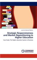 Strategic Responsiveness and Market Repositioning in Higher Education