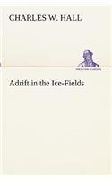Adrift in the Ice-Fields