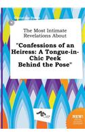 The Most Intimate Revelations about Confessions of an Heiress