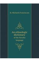 An Ethnologic Dictionary of the Navaho Language