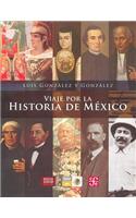 Viaje Por La Historia de Mexico