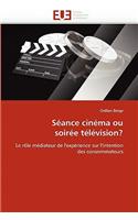 S�ance Cin�ma Ou Soir�e T�l�vision?: (Omn.Univ.Europ.)