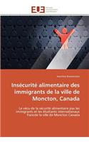 Insécurité Alimentaire Des Immigrants de la Ville de Moncton, Canada