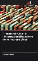 Il "marchio Cina" e l'internazionalizzazione delle imprese cinesi