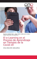 e-Learning en el Proceso de Aprendizaje en Tiempos de la Covid-19