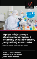 Wplyw miejscowego stosowania karagenu i witaminy D na nowotwory jamy ustnej u szczurów