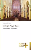 Midnight Prayer Bank