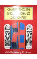 Chang-English English-Chang Dictionary