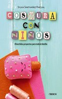 Costura con ninos. 15 proyectos para coser en familia