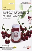 Manual. Envasado y empaquetado de productos alimentarios (MF0545_1). Certificados de profesionalidad. Operaciones Auxiliares de elaboracion en la industria alimentaria (INAD0108) (Spanish Edition)