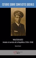 Walter Katz, aviador al servicio de la Republica (1936-1938)