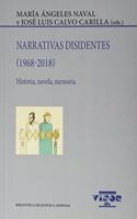Narrativas disidentes (1968-2018): Historia, novela, memoria