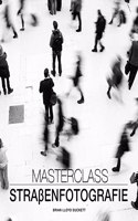 Masterclass StraÃŸenfotografie