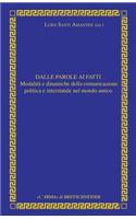 Dalle Parole AI Fatti: Relazioni Interstatali E Comunicazione Politica Nel Mondo Antico(3 Rapporti Interstatali Nell'antichitaa)