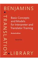 Basic Concepts and Models for Interpreter and Translator Training