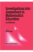 Investigations Into Assessment in Mathematics Education