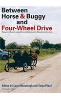 Between Horse and Buggy and Four-Wheel Drive