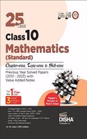 25 CBSE Class 10 Mathematics (Standard) Chapter-wise, Topic-wise & Skill-wise Previous Year Solved Papers (2013 - 2023) with Value Added Notes