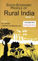Socio Economic Profile of Rural India Series II: North East India (Assam, Nagaland, Manipur and Tripura)