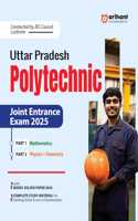 Arihant Uttar Pradesh Polytechnic Joint Entrance Exam 2025 Study Guide | Complete Study Material with Model Solved Paper 2024 | Detailed theory | Physics, Chemistry, and Mathematics | in English for Exam 2025