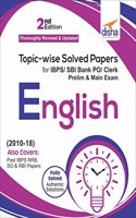 Topic-Wise Solved Papers for Ibps/ Sbi Bank Po/ Clerk Prelim & Mains (2010-18)
