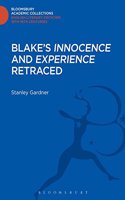 Blake's 'Innocence' and 'Experience' Retraced (Bloomsbury Academic Collections: English Literary Criticism)