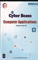 New Cyber Beans Computer Application Class 9 - CBSE - Examination 2023-2024