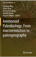 Ammonoid Paleobiology: From macroevolution to paleogeography