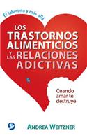 Los Trastornos Alimenticios Y Las Relaciones Adictivas