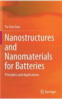 Nanostructures and Nanomaterials for Batteries