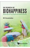 In Search of Biohappiness: Biodiversity and Food, Health and Livelihood Security