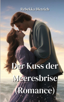 Kuss Der Meeeresbrise (Romance)