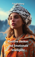 Positive denken und Emotionale Intelligenz