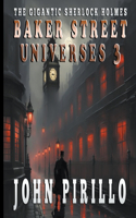 Gigantic Sherlock Holmes Baker Street Universes 3