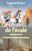 Trésor de l'école