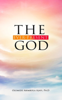 The Ever-Present God