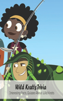 Wild Kratts Trivia