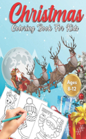 Christmas Coloring Book for Kids Ages 8-12