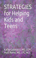 STRATEGIES for Helping Kids and Teens