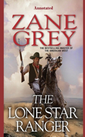 The Lone Star Ranger "Annotated"