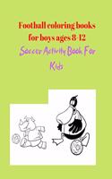 Football coloring books for boys ages 8-12
