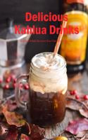 Delicious Kahlua Drinks
