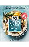 Keto Diet Cookbook. The Ultimate Beginner's Guide