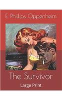 The Survivor: Large Print